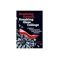 National Association of Home Builders Breaking Ground, Breaking Glass Ceilings (häftad, eng)