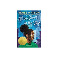 Bloomsbury Publishing PLC All the Blues in the Sky (häftad, eng)