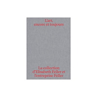 Scheidegger und Spiess AG, Verlag L'art, encore et toujours (häftad, fre)