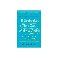 Potter/Ten Speed/Harmony/Rodale 8 Setbacks That Can Make a Child a Success (häftad, eng)