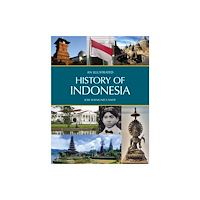 John Beaufoy Publishing Ltd An Illustrated History of Indonesia (häftad, eng)