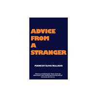 Fisher King Publishing Advice from a Stranger (häftad, eng)