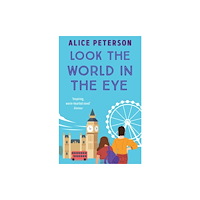Bedford Square Publishers Look the World in the Eye (häftad, eng)