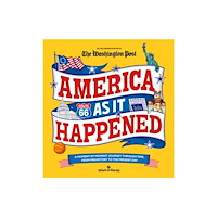 What on Earth Publishing Ltd America As It Happened (inbunden, eng)