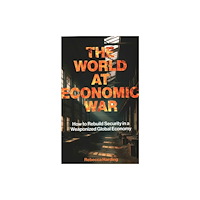 London Publishing Partnership The World at Economic War (häftad, eng)