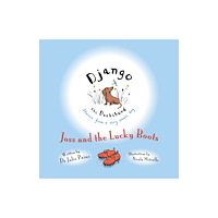 Brown Dog Books Joss and the Lucky Boots (häftad, eng)