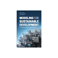 Nova Science Publishers Inc Modeling for Sustainable Development: A Multidisciplinary Approach (häftad, eng)