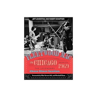 Schiffer Publishing Ltd Fleetwood Mac In Chicago (inbunden, eng)