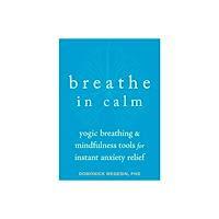 Hachette UK Distribution Ltd Breathe In Calm (häftad, eng)