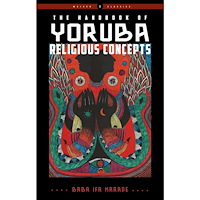 Baba Ifa Karade The Handbook of Yoruba Religious Concepts (häftad, eng)