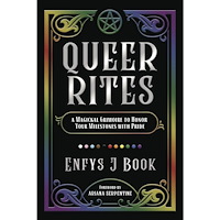 Enfys J. Book Queer Rites: A Magickal Grimoire to Honor Your Milestones with Pride (häftad, eng)