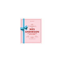 Ian Nathan Wes Anderson: The Iconic Filmmaker and his Work (inbunden, eng)