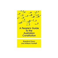NewSouth Publishing The People's Guide to the Australian Constitution (häftad, eng)