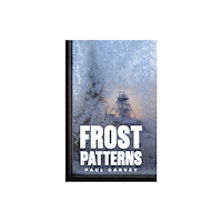 Austin Macauley Publishers Frost Patterns (häftad, eng)