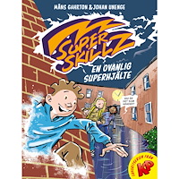 Måns Gahrton En ovanlig superhjälte (inbunden)