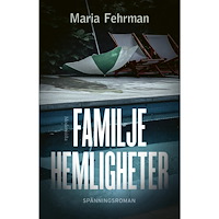 Maria Fehrman Familjehemligheter (inbunden)
