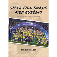 Gerhard Sager Sitta till bords med Eusébio (bok, storpocket)