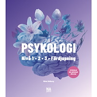 Wiwi Ahlberg Psykologi - nivå 1, 2 och 3 samt Psykologi Fördjupning (Gy25) (häftad)