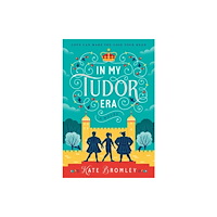 Kate Bromley In My Tudor Era (häftad, eng)