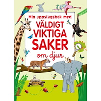James Mitchem Min uppslagsbok med väldigt viktiga saker om djur (inbunden)