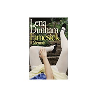 Lena Dunham Famesick (häftad, eng)