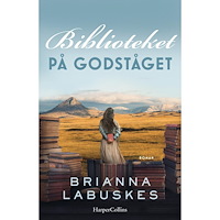 Brianna Labuskes Biblioteket på godståget (inbunden)