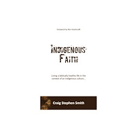 Xulon Press Indigenous Faith (häftad, eng)