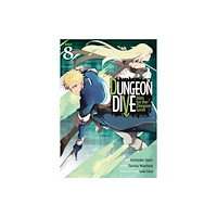 Seven Seas Entertainment, LLC DUNGEON DIVE: Aim for the Deepest Level (Manga) Vol. 8 (häftad, eng)