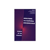 Bloomsbury Publishing PLC Analysing the Cultural Unconscious (inbunden, eng)