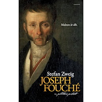 Stefan Zweig Joseph Fouché : en politikers porträtt (häftad)