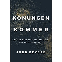 John Bevere Konungen kommer (bok, danskt band)
