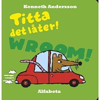 Kenneth Andersson Titta det låter! (bok, board book)