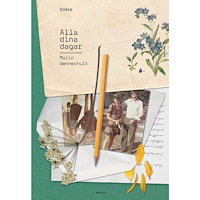 Malin Wennerhult Alla dina dagar (häftad)