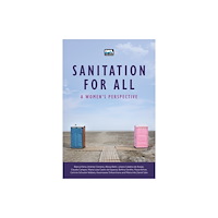 IWA Publishing Sanitation For All (häftad, eng)