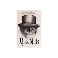 Kensington Publishing The Dreadfuls: Deluxe Stenciled Edges (inbunden, eng)