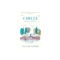 Spck publishing Cancer: A Pilgrim Companion (häftad, eng)