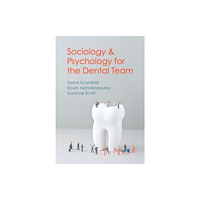 John Wiley And Sons Ltd Sociology and Psychology for the Dental Team (häftad, eng)