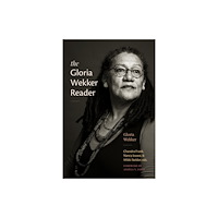 Duke university press The Gloria Wekker Reader (häftad, eng)