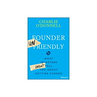 John Wiley & Sons Inc Founder Unfriendly (inbunden, eng)