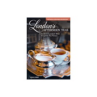 IMM Lifestyle Books London's Afternoon Teas, Updated Edition (inbunden, eng)