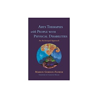 Jessica kingsley publishers Arts Therapies with People with Physical Disabilities (häftad, eng)