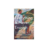 Waterbrook Press (A Division of Random House Inc) Everything Is Never Enough (häftad, eng)