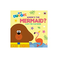 Penguin Random House Children's UK Hey Duggee: Where's the Mermaid? (bok, board book, eng)