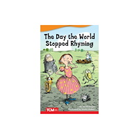 Teacher Created Materials, Inc The Day World Stopped Rhyming (häftad, eng)