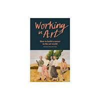 Octopus publishing group Working in Art (häftad, eng)