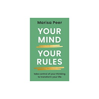 Ebury Publishing Your Mind, Your Rules (inbunden, eng)