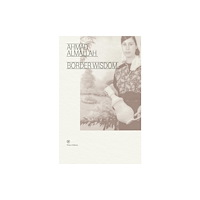 Winter Editions Border Wisdom (häftad, eng)