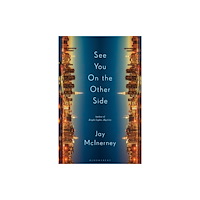 Bloomsbury Publishing PLC See You on the Other Side (inbunden, eng)