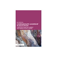 Taylor & francis ltd Compassionate Leadership in Education (häftad, eng)