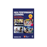 Taylor & francis ltd High Performance Learning: How to Become a World-Class School (häftad, eng)